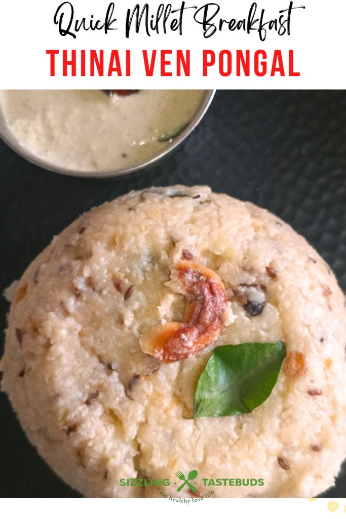 Thinai Pongal or Foxtail millet pongal is a savoury, millet-based Gluten Free dish. Served for breakfast or a light dinner with Chutney, Sambhar or Avial.